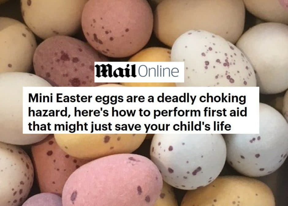 Daily Mail – Mini Eggs Choking Hazard